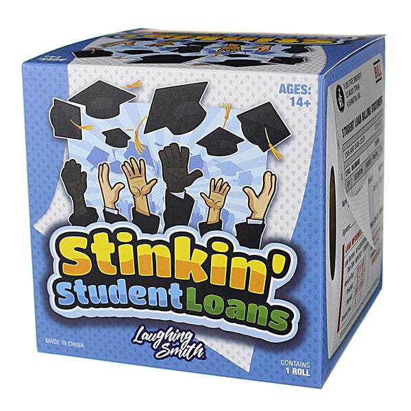 Stinkin' Student Loans -  Funny Gift for Students & Graduates